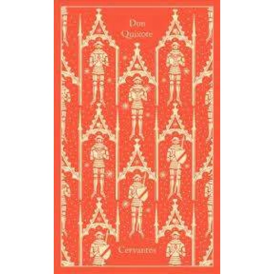 PENGUIN CLASSICS CLOTHBOUND : DON QUIXOTE HC - MIGUEL DE CERVANTES-JOHN RUTHERFORD