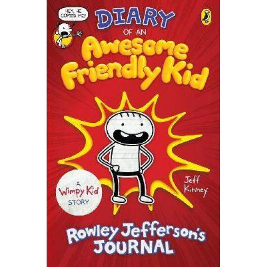 DIARY OF AN AWESOME FRIENDLY KID: ROWLEY JEFFERSONS'S JOURNAL - JEFF KINNEY