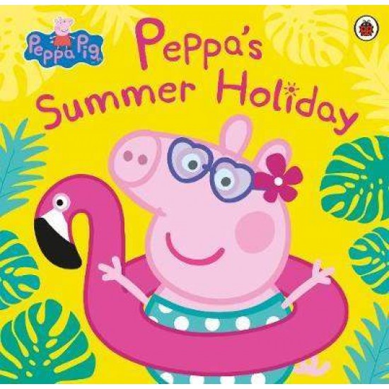 PEPPA PIG: PEPPA'S SUMMER HOLIDAY - PEPPA PIG