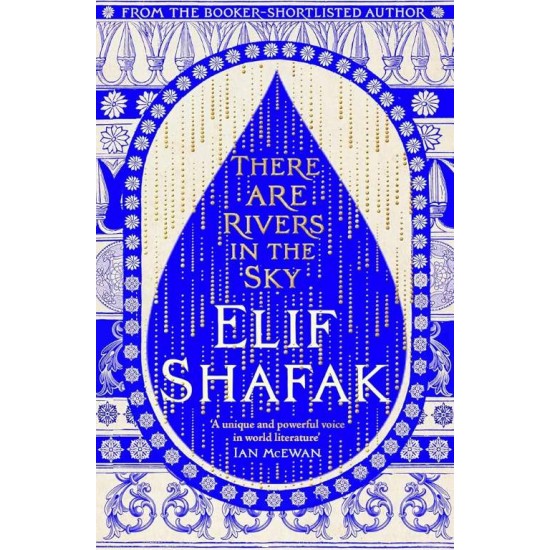 THERE ARE RIVERS IN THE SKY PB - ELIF SHAFAK