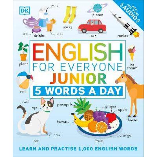 ENGLISH FOR EVERYONE JUNIOR 5 WORDS A DAY :LEARN AND PRACTICE 1,000 ENGLIH WORDS - DK