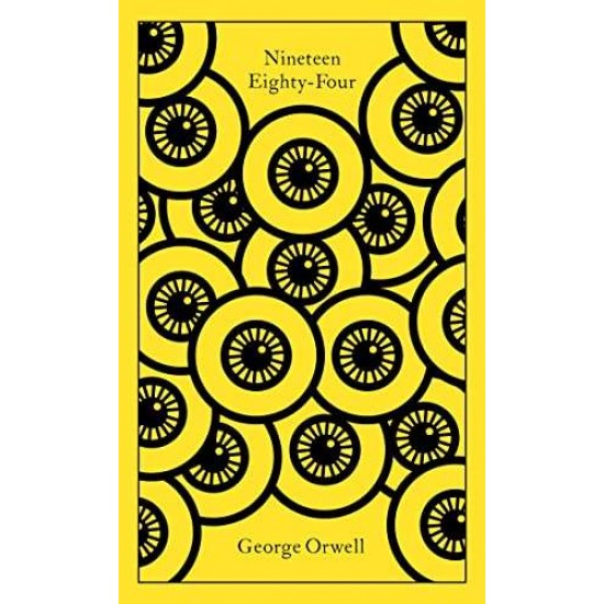 PENGUIN CLASSICS CLOTHBOUND : PENGUIN CLASSICS NINETEEN EIGHTY-FOUR HC - GEORGE ORWELL