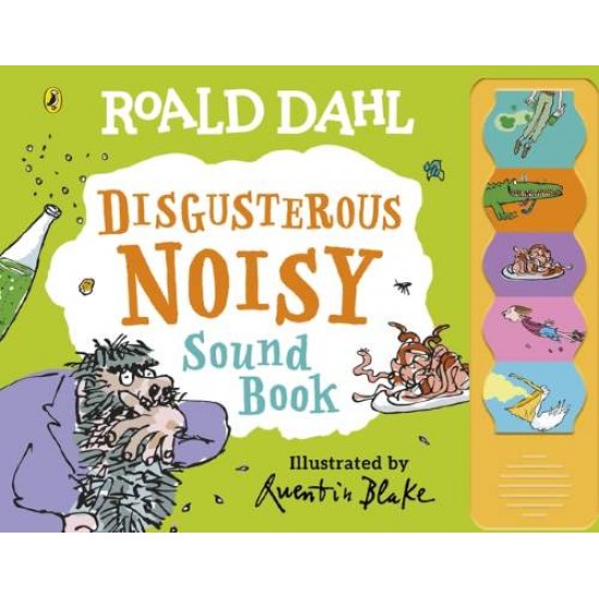 ROALD DAHL'S : ROALD DAHL : DISGUSTEROUS NOISY SOUND BOOK HC BBK - ROALD DAHL-QUENTIN BLAKE