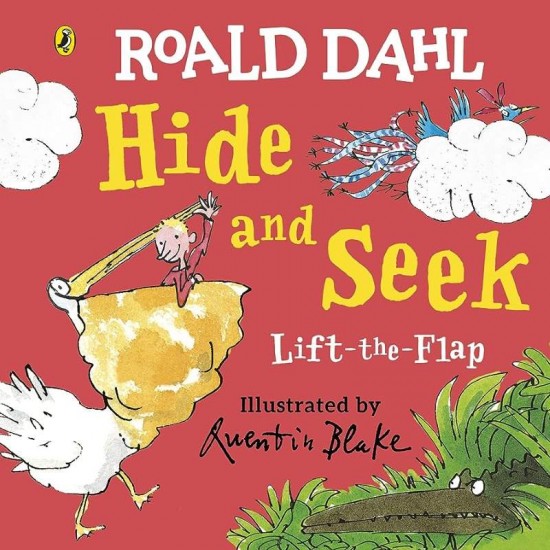 ROALD DAHL'S : ROALD DAHL : LIFT-THE-FLAP HIDE AND SEEK HC BBK - ROALD DAHL-QUENTIN BLAKE