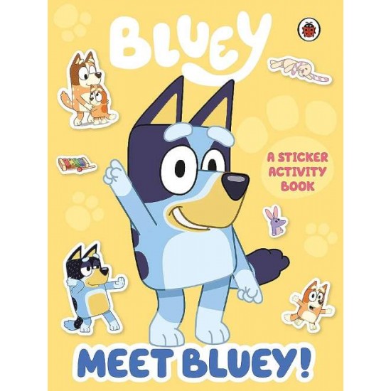 BLUEY: MEET BLUEY! STICKER ACTIVITY BOOK ACTIVITY BOOK - 