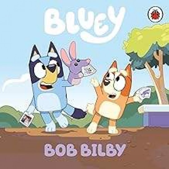 BLUEY: BOB BILBY BOARD BOOK - 