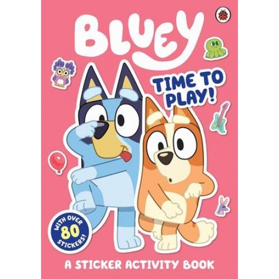 BLUEY: TIME TO PLAY STICKER ACTIVITY BOOK - 