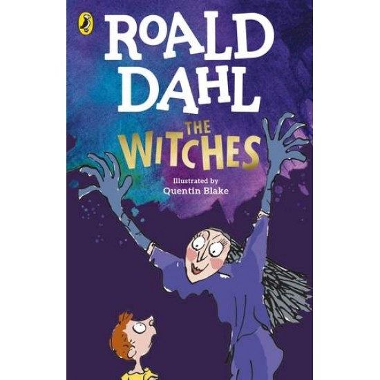 ROALD DAHL'S : THE WITCHES PB - ROALD DAHL-QUENTIN BLAKE