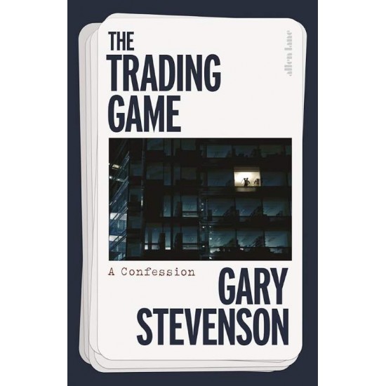 THE TRADING GAME PB - GARY STEVENSON