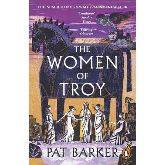 THE WOMEN OF TROY - PAT BARKER