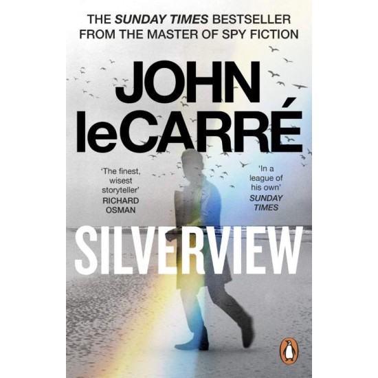 SILVERVIEW - JOHN LE CARRE