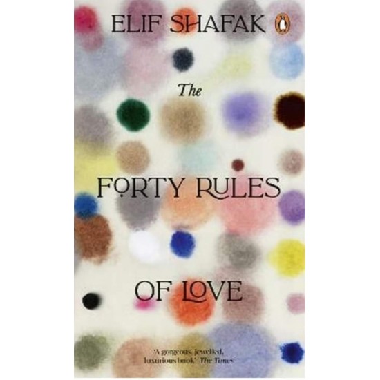 THE FORTY RULES OF LOVE - ELIF SHAFAK - 2023