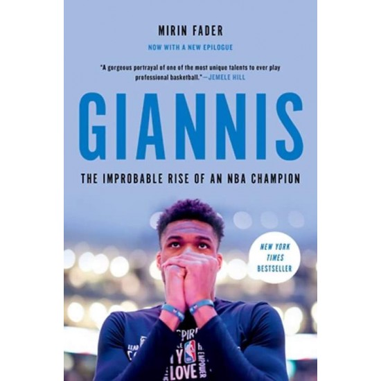 Giannis : The Improbable Rise of an NBA Champion HC - MIRIN FADER