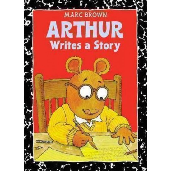 ARTHUR WRITES A STORY: AN ARTHUR ADVENTURE PB - MARC BROWN - 1998