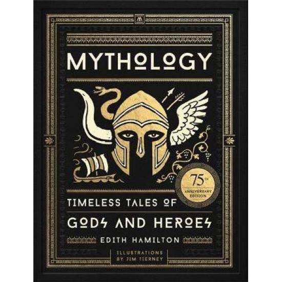 MYTHOLOGY TIMELESS TALES OF GODS AND HEROES HC