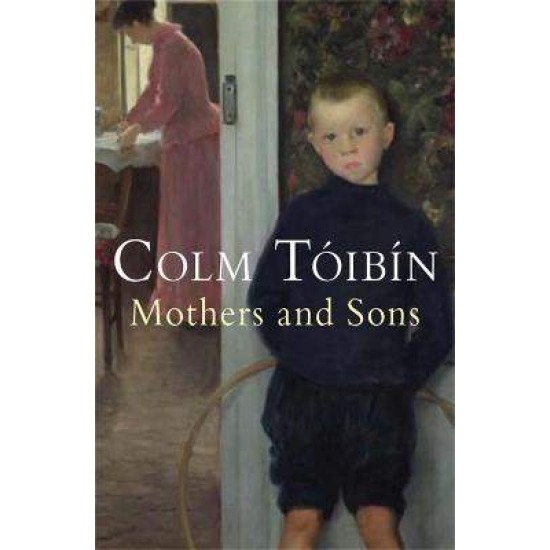 MOTHERS AND SONS PB - COLM TOIBIN