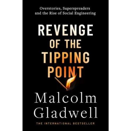 Revenge of the Tipping Point - Malcolm Gladwell