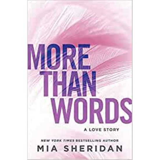MORE THAN WORDS - MIA SHERIDAN - 2018