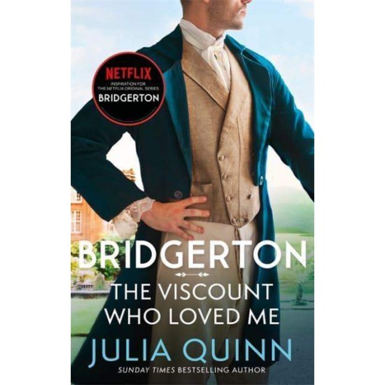 BRIDGERTON 2: THE VISCOUNT WHO LOVED ME - JULIA QUINN