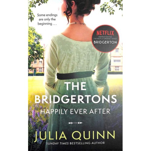 BRIDGERTONS: HAPPILY EVER AFTER BRIDGERTONS: HAPPILY EVER AFTER