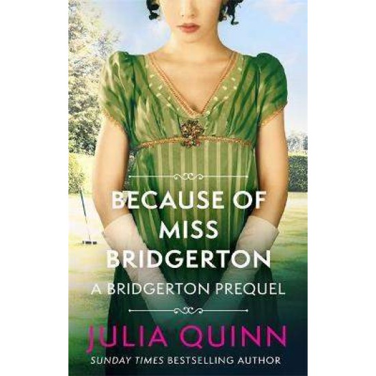 ROKESBYS: BECAUSE OF MISS BRIDGERTON - JULIA QUINN