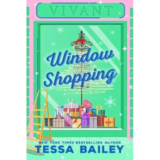 WINDOW SHOPPING - Tessa Bailey - 2022