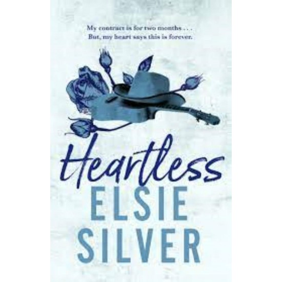 CHESTNUT SPRINGS 2 : HEARTLESS - ELSIE SILVER