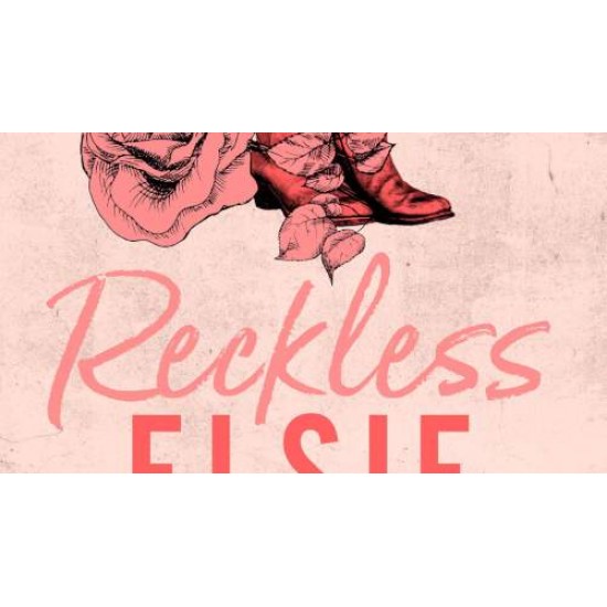 CHESTNUT SPRINGS 4 : RECKLESS - ELSIE SILVER