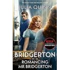 BRIDGERTON 4: ROMANCING MR. BRIDGERTON- TIE-IN BRIDGERTON 4: ROMANCING MR. BRIDGERTON- TIE-IN