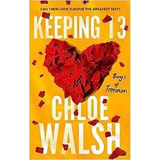 BOYS OF TOMMEN 2: KEEPING 13 - CHLOE WALSH