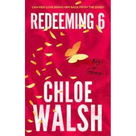 BOYS OF TOMMEN 4: REDEEMING 6 - CHLOE WALSH