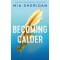 BECOMING CALDER PB