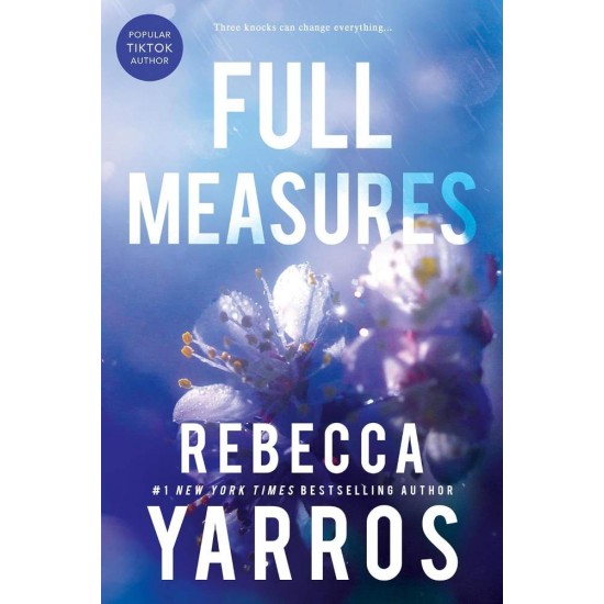 FLIGHT AND GLORY 1: FULL MEASURES PB - REBECCA YARROS