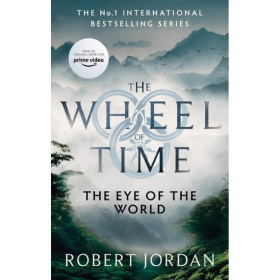 THE WHEEL OF TIME 1: THE EYE OF THE WORLD - ROBERT JORDAN