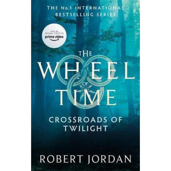 THE WHEEL OF TIME 10: CROSSROADS OF TWILIGHT - ROBERT JORDAN