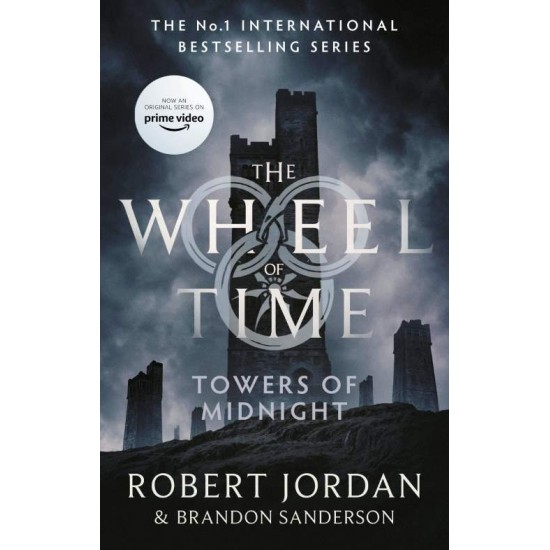 THE WHEEL OF TIME 13: TOWERS OF MIDNIGHT - ROBERT JORDAN-BRANDON SANDERSON