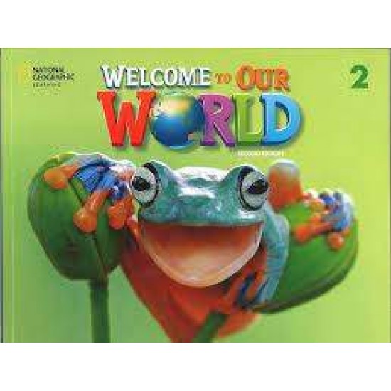 WELCOME TO OUR WORLD 2 SB - AMER. ED 2ND ED - JILL O'SULLIVAN-JOAN SHIN