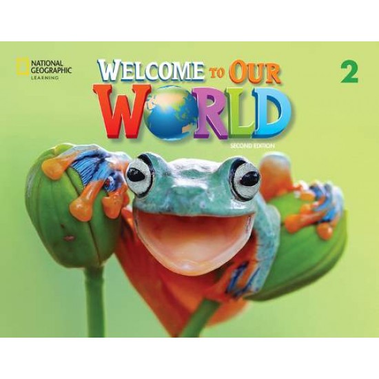 WELCOME TO OUR WORLD 2 WB - BRE 2ND ED - JILL O'SULLIVAN-JOAN SHIN