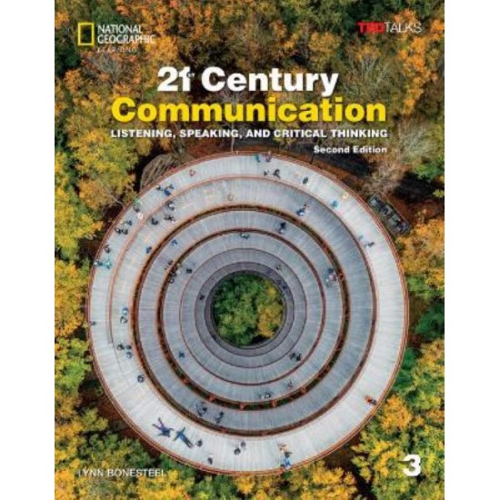 21ST CENTURY COMMUNICATION 3 SB ( + SPARK) : LISTENING, SPEAKING AND CRITICAL THINKING 2ND ED - Lynn Bonesteel - 2023