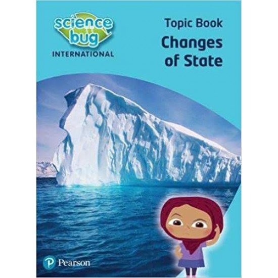 SCIENCE BUG INTERNATIONAL YEAR 4: CHANGES OF STATE - DEBORAH HERRIDGE-DEBBIE ECCLES