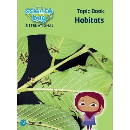 SCIENCE BUG INTERNATIONAL YEAR 2: HABITATS - DEBORAH HERRIDGE-DEBBIE ECCLES