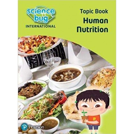 SCIENCE BUG INTERNATIONAL YEAR 4: HUMAN NUTRITION - DEBORAH HERRIDGE-JANET BARNETT