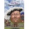 WHO WAS HENRY VIII?