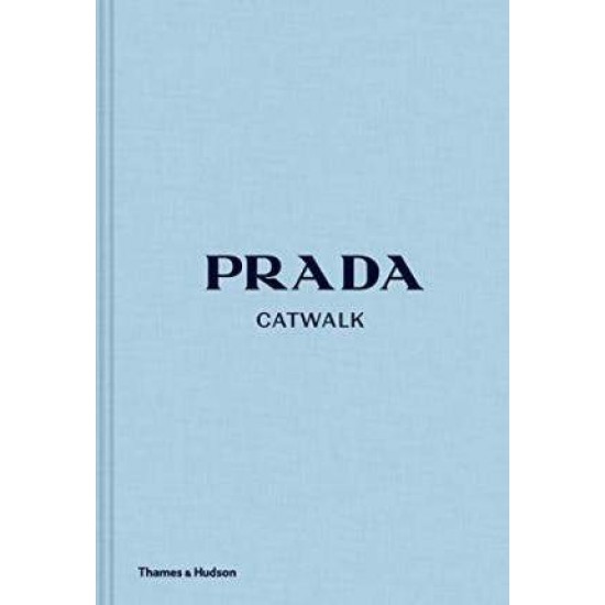 PRADA CATWALK: THE COMPLETE COLLECTIONS HC - SUSANNAH  FRANKEL