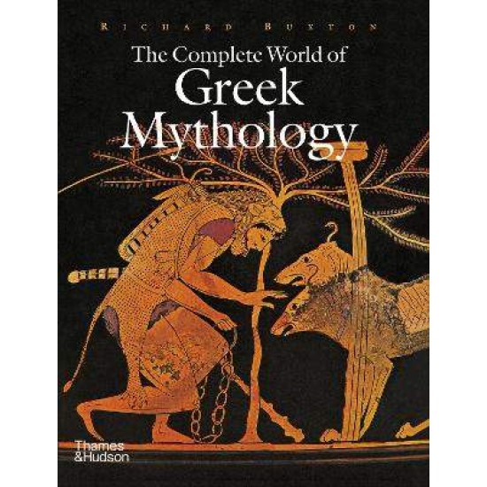 THE COMPLETE WORLD OF GREEK MYTHOLOGY HC - Richard Buxton---