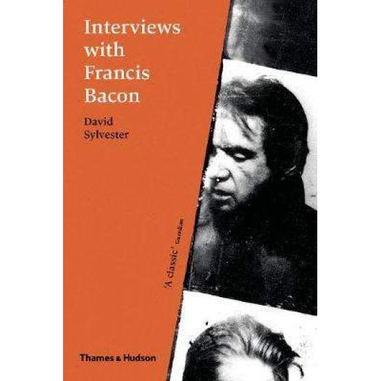 INTERVIEWS WITH FRANCIS BACON : THE BRUTALITY OF FACT PB - DAVID SYLVESTER