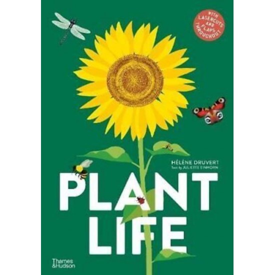 PLANT LIFE - WITH LASERCUTS AND FLAPS THROUGHOUT HC - HELENE DRUVERT-JULIETTE EINHORN - 2023