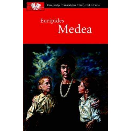 CAMBRIDGE TRANSLATIONS FROM GREEK DRAMA: EURIPIDES MEDEA - EURIPIDES-JOHN HARRISON