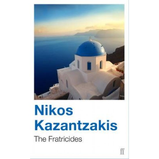 THE FRATRICIDES PB - NIKOS KAZANTZAKIS