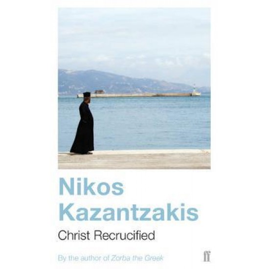 CHRIST RECRUCIFIED PB - NIKOS KAZANTZAKIS